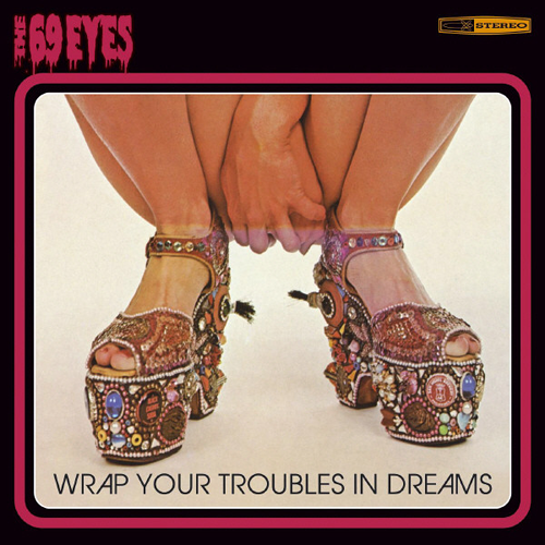 The 69 Eyes - Wrap Your Troubles In Dreams (2020) Vinyl FLAC Download