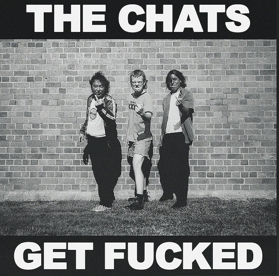 The Chats - Get Fucked (2022) Vinyl FLAC Download