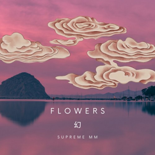 Supreme MM-Flowers-16BIT-WEBFLAC-(CAT680155)-2022-KNOWNFLAC