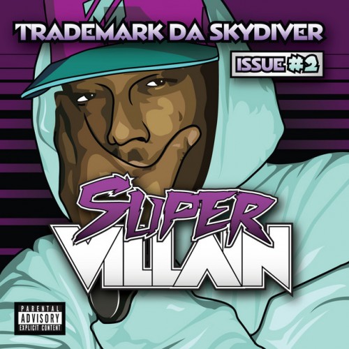 Trademark Da Skydiver-Super Villain Issue 2-CD-FLAC-2010-RAGEFLAC