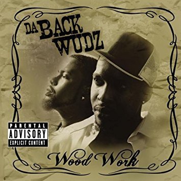 Da Backwudz - Wood Work (2006) FLAC Download