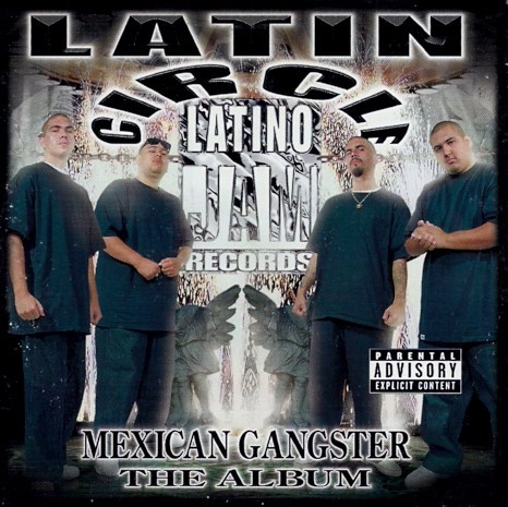 Latin Circle - Mexican Gangster The Album (2000) FLAC Download