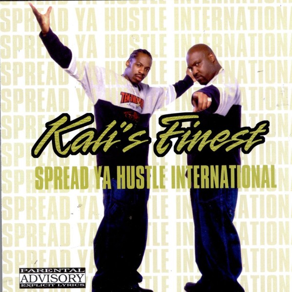 Kali's Finest - Spread Ya Hustle International (1999) FLAC Download