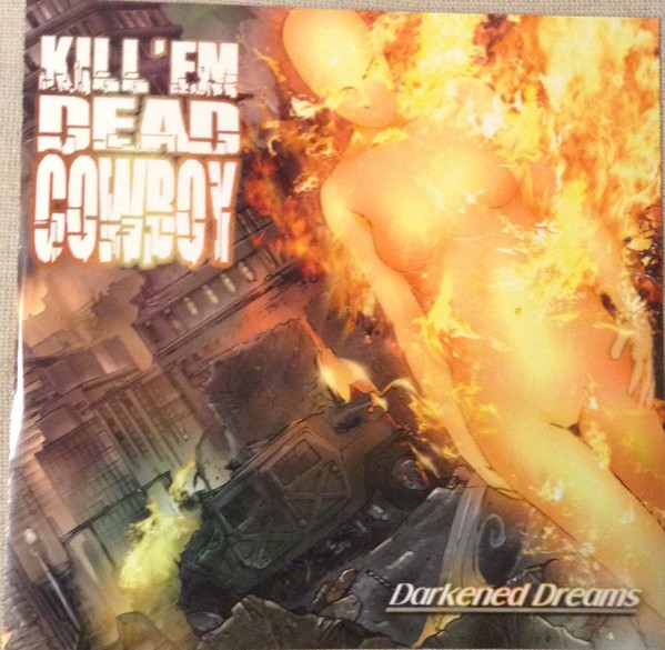 Kill 'Em Dead Cowboy - Darkened Dreams (2009) FLAC Download