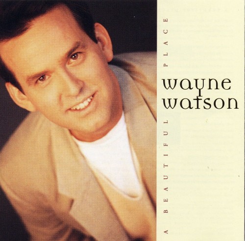 Wayne Watson-A Beautiful Place-CD-FLAC-1993-FLACME