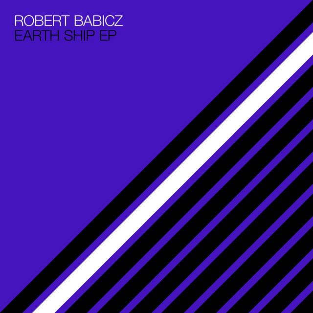 Robert Babicz - Earth Ship EP (2022) FLAC Download