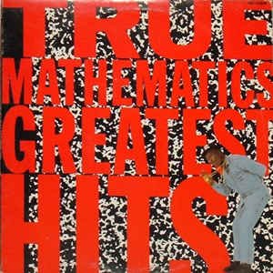 True Mathematics - Greatest Hits (1988) Vinyl FLAC Download
