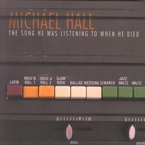 Michael Hall-The Song He Was Listening To When He Died-(BLUDP0399)-CD-FLAC-2006-6DM