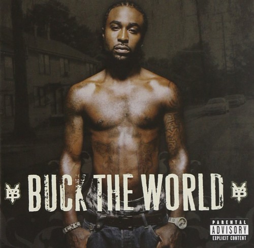 Young Buck-Buck The World-CD-FLAC-2007-FiXiE