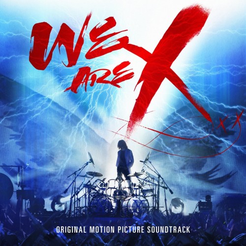 X Japan-We Are X Original Motion Picture Soundtrack-OST-CD-FLAC-2017-HUNNiT