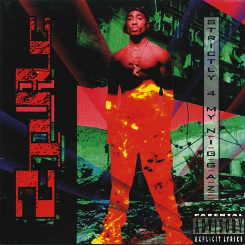 2Pac-Strictly 4 My N.I.G.G.A.Z-REPACK-CD-FLAC-1993-PERFECT