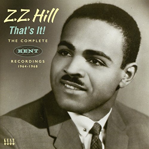 Z.Z. Hill-Thats It The Complete Kent Recordings 1964-1968-2CD-FLAC-2018-NBFLAC