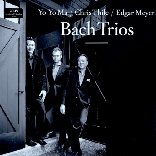 Yo-Yo Ma Chris Thile Edgar Meyer-Bach Trios-CD-FLAC-2017-FORSAKEN