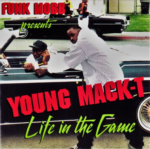 Young Mack-T-Life In The Game-REISSUE-CDEP-FLAC-2021-AUDiOFiLE