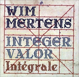 Wim Mertens-Integer Valor-CD-FLAC-1998-MAHOU