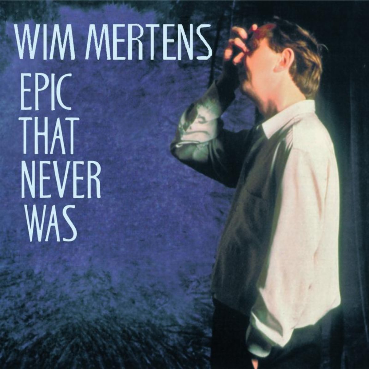 Wim Mertens-Epic That Never Was-REISSUE-CD-FLAC-2001-401