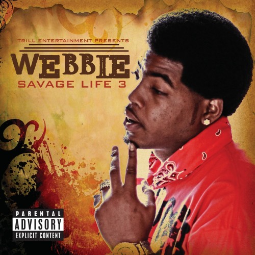 Webbie-Savage Life 3-CD-FLAC-2011-CALiFLAC