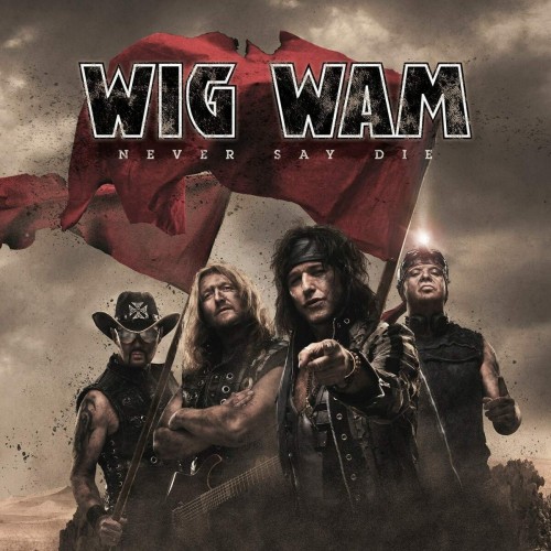 Wig Wam-Never Say Die-(FR CD 1083)-CD-FLAC-2021-WRE