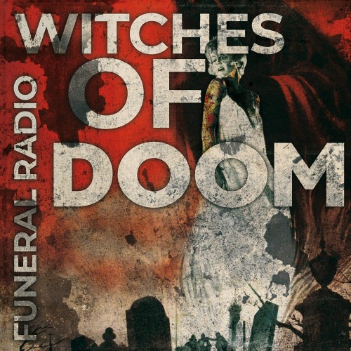 Witches of Doom-Funeral Radio-CD-FLAC-2020-GRAVEWISH