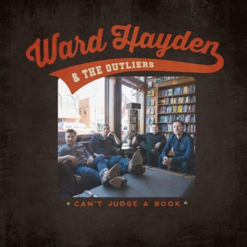 Ward Hayden And The Outliers-Cant Judge A Book-CD-FLAC-2019-401