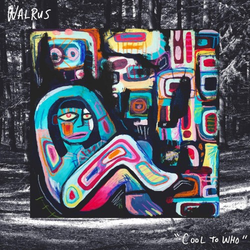 Walrus-Cool To Who-(CDOUTS9129)-CD-FLAC-2019-HOUND