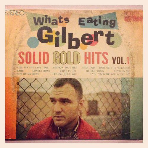 Whats Eating Gilbert-Solid Gold Hits Vol 1-CD-FLAC-2013-FiXIE