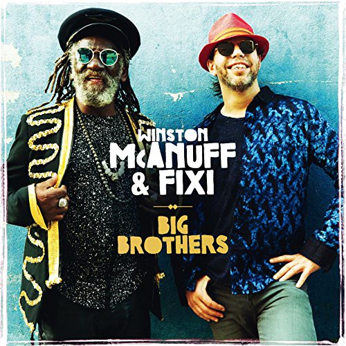Winston McAnuff and Fixi-Big Brothers-CD-FLAC-2018-JUST