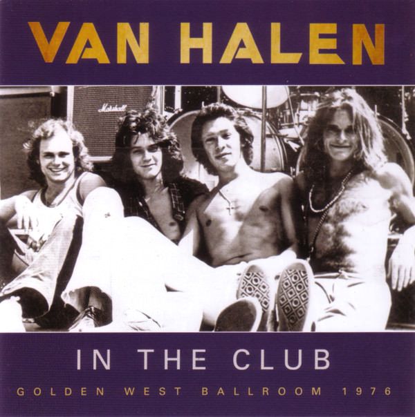 Van Halen-In The Club Golden West Ballroom 1976-(SMCD962)-Bootleg-CD-FLAC-2017-RUiL Download