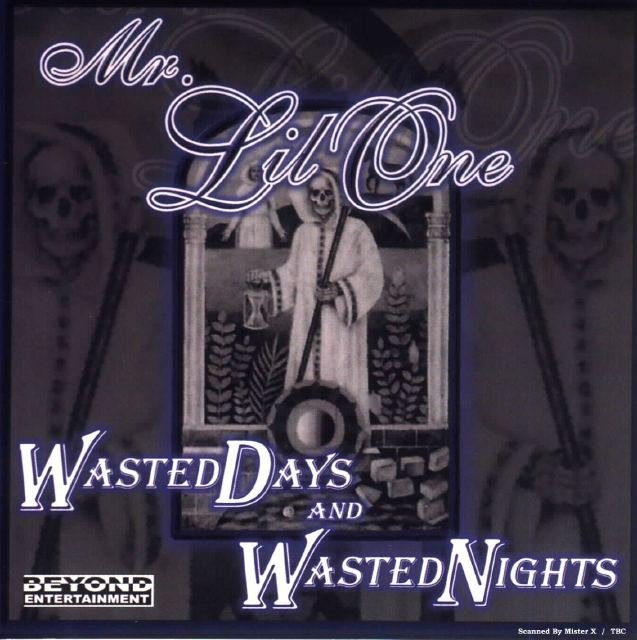 Mr. Lil One - Wasted Days And Wasted Nights (1999) FLAC Download