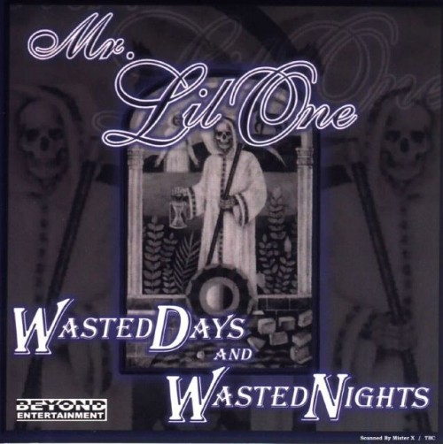 Mr. Lil One – Wasted Days And Wasted Nights (1999) [FLAC]