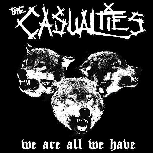 The Casualties-We Are All We Have-16BIT-WEB-FLAC-2009-VEXED
