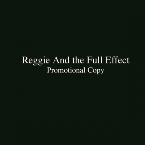 Reggie And The Full Effect-Promotional Copy-16BIT-WEB-FLAC-2000-VEXED