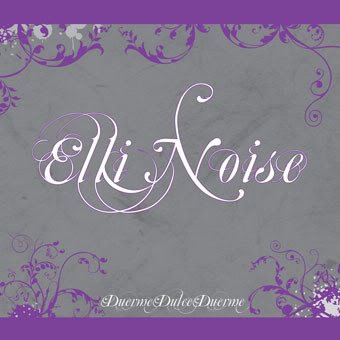 Elli Noise-Duerme Dulce Duerme-ES-CD-FLAC-2007-FiXIE