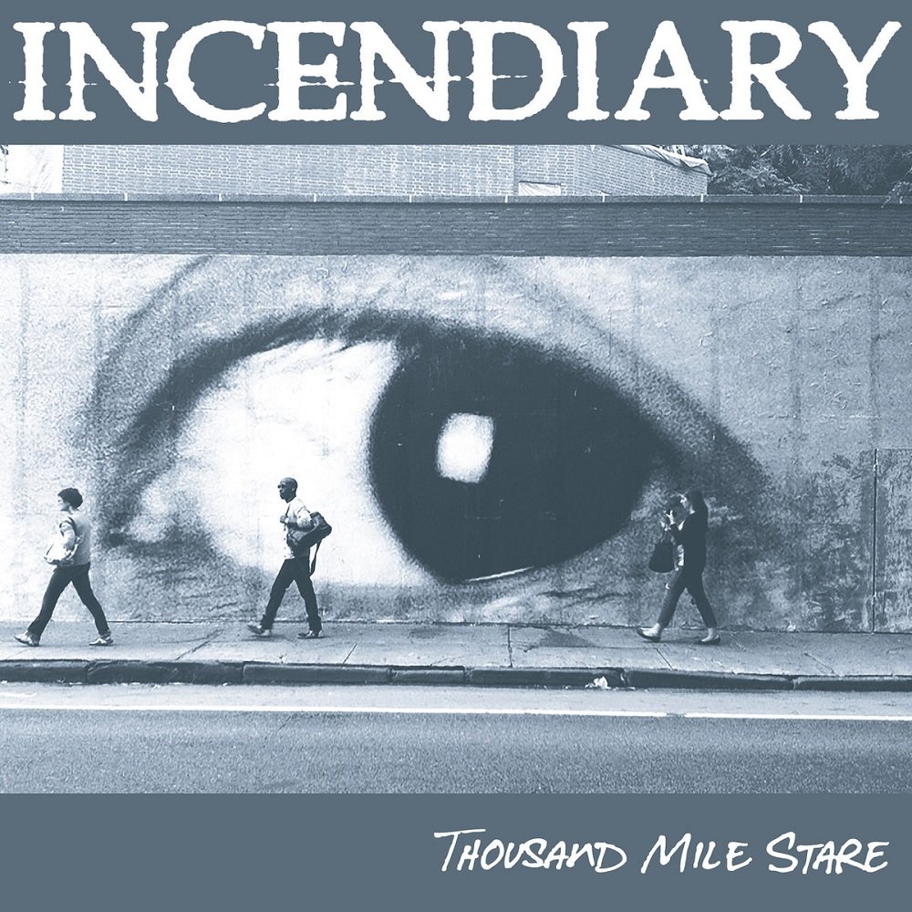 Incendiary - Thousand Mile Stare (2017) FLAC Download