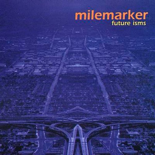 Milemarker-Future Isms-CD-FLAC-1999-FAiNT
