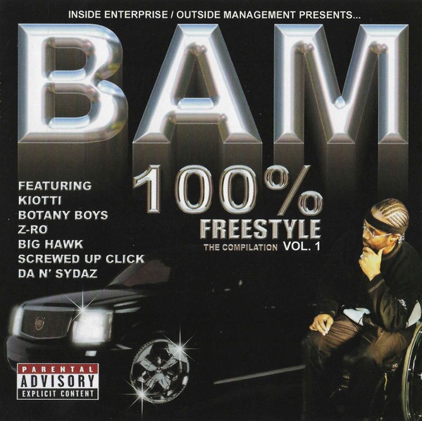 BAM-100 Percent Freestyle The Compilation Vol. 1 Chopped and Skrewed-CD-FLAC-2002-CALiFLAC