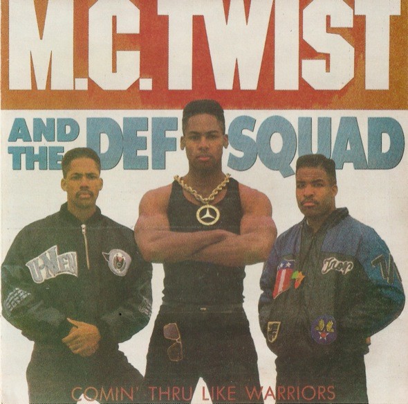 M.C. Twist And The Def Squad-Comin Thru Like Warriors-CD-FLAC-1989-RAGEFLAC