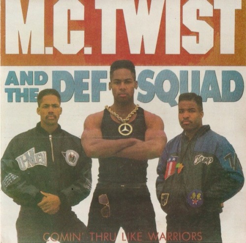 M.C. Twist And The Def Squad – Comin’ Thru Like Warriors (1989) [FLAC]