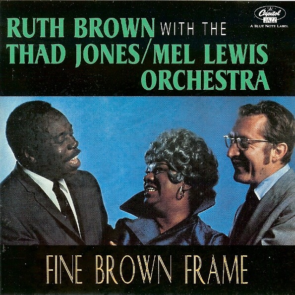 Ruth Brown With The Thad Jones Mel Lewis Orchestra-Fine Brown Frame-(CDP077778120025)-Reissue-CD-FLAC-1993-6DM
