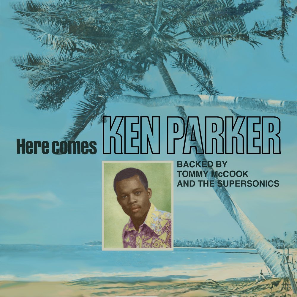 Ken Parker - Here Comes Ken Parker Backed By Tommy McCook And The Supersonics (2022) FLAC Download