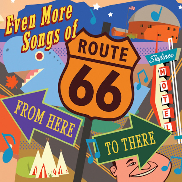 VA-Even More Songs Of Route 66 From Here To There-CD-FLAC-2012-6DM