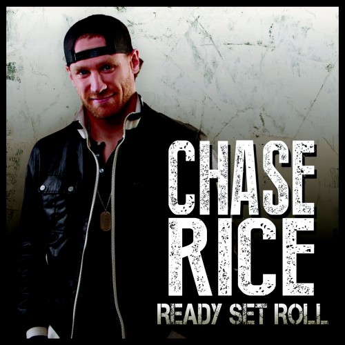 Chase Rice-Ready Set Roll-DIGIPAK-CDEP-FLAC-2013-FLACME