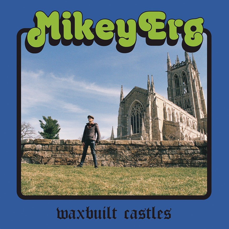 Mikey Erg - Waxbuilt Castles (2019) FLAC Download