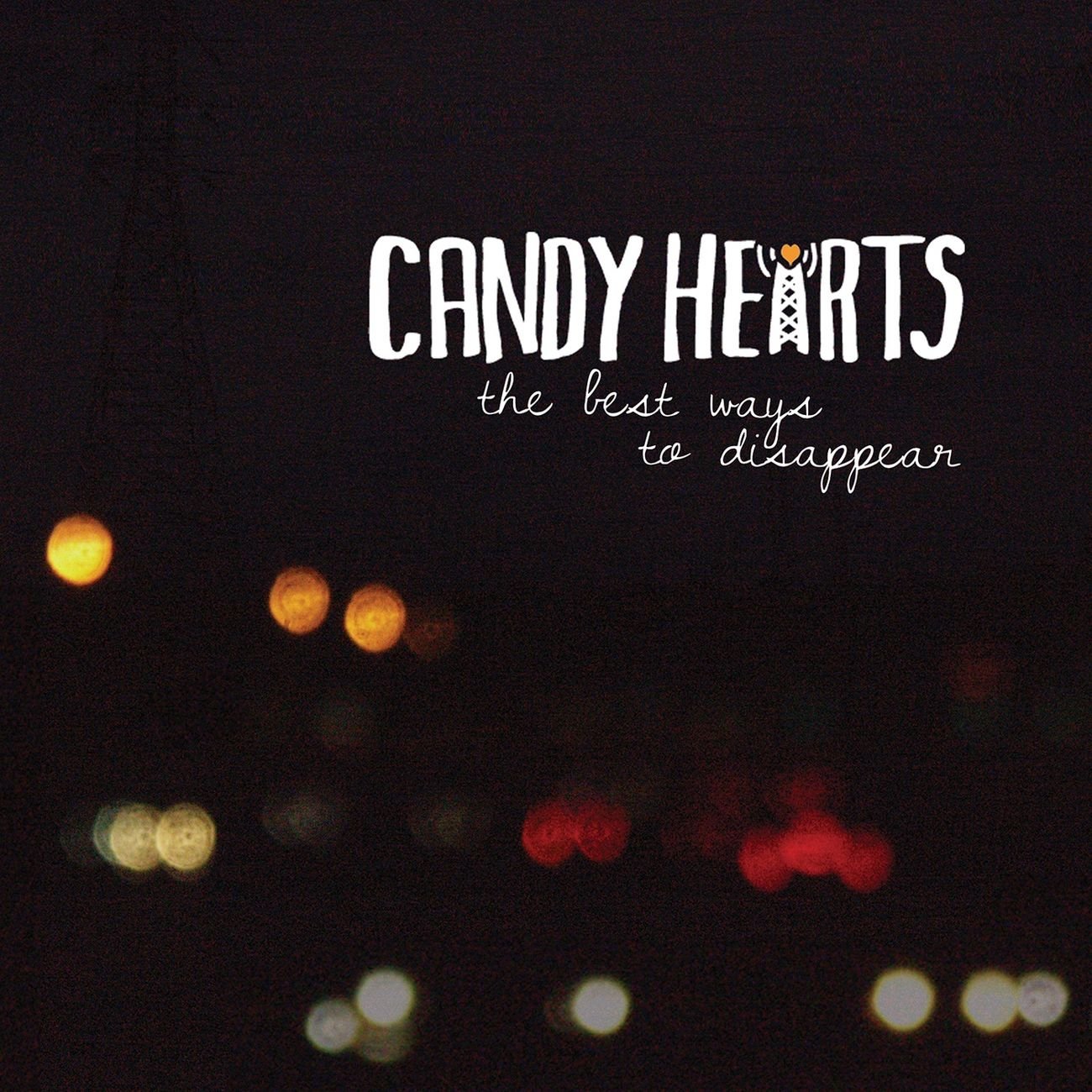 Candy Hearts-The Best Ways To Disappear-16BIT-WEB-FLAC-2012-VEXED