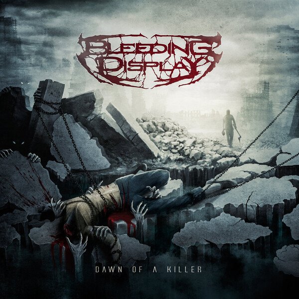 Bleeding Display - Dawn of a Killer (2022) FLAC Download