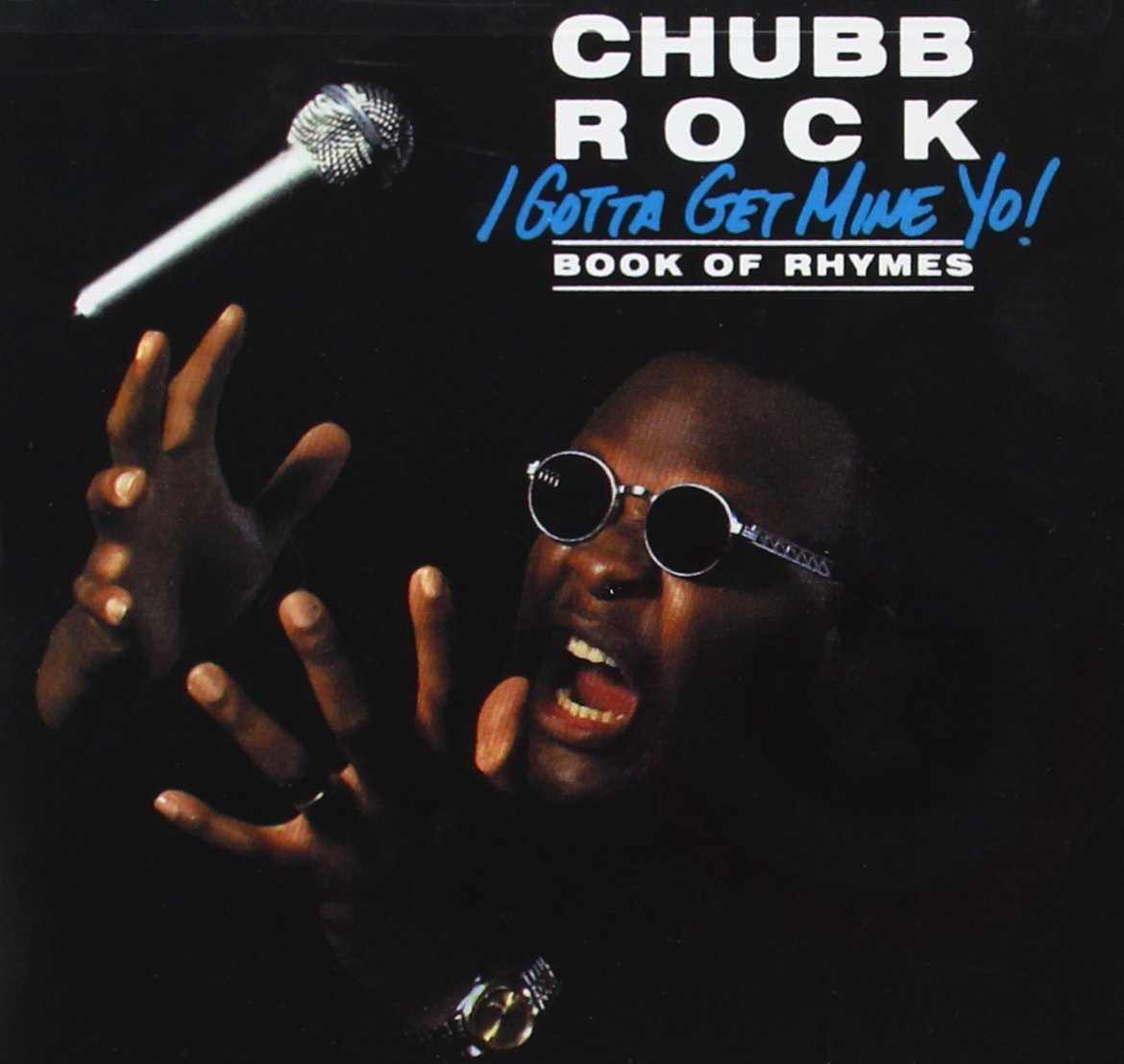Chubb Rock-I Gotta Get Mine Yo Book Of Rhymes-CD-FLAC-1992-RAGEFLAC