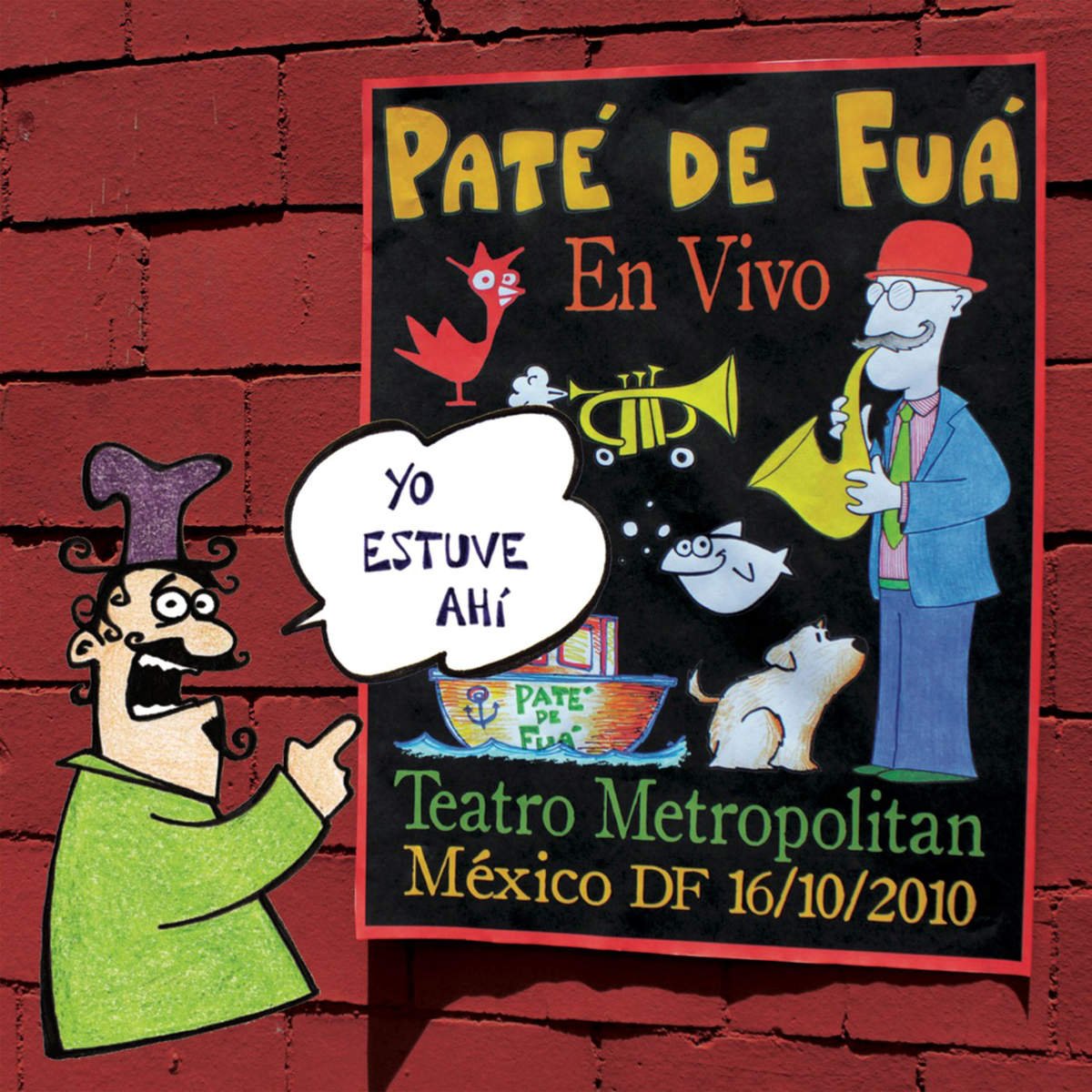 Pate De Fua-Yo Estuve Ahi-(DVDF-5015)-ES-CD-FLAC-2011-FREGON