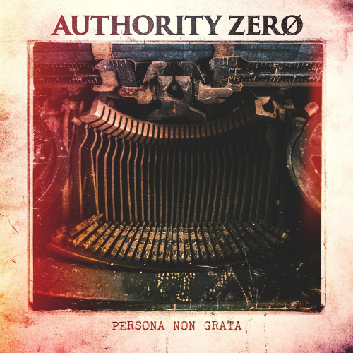 Authority Zero-Persona Non Grata-16BIT-WEB-FLAC-2018-VEXED