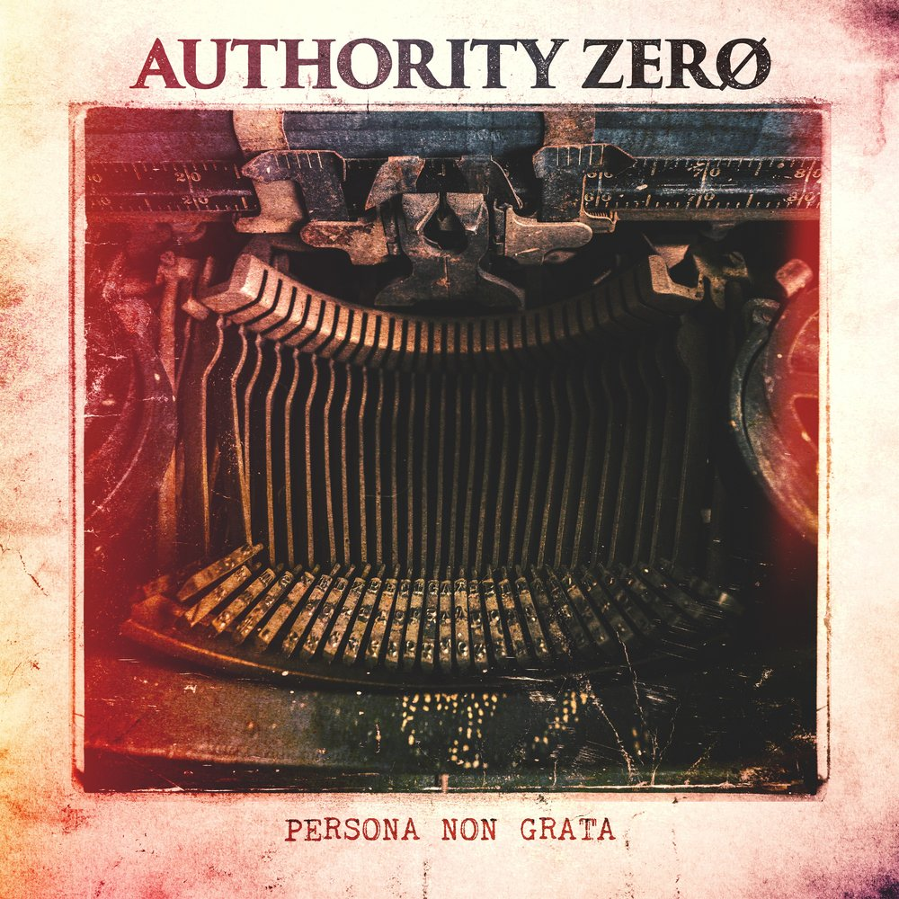 Authority Zero - Persona Non Grata (2018) FLAC Download
