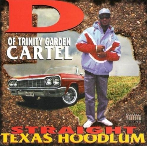 D Of Trinity Garden Cartel - Straight Texas Hoodlum (2022) FLAC Download